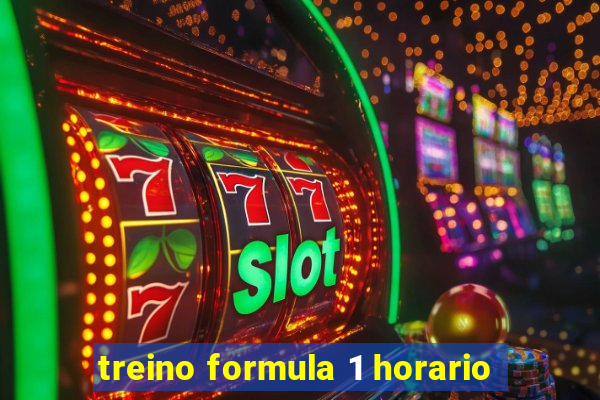 treino formula 1 horario